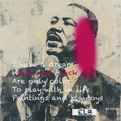 I Have A Dream poetry art print featuring MLK and equality by E. Laurence Bake